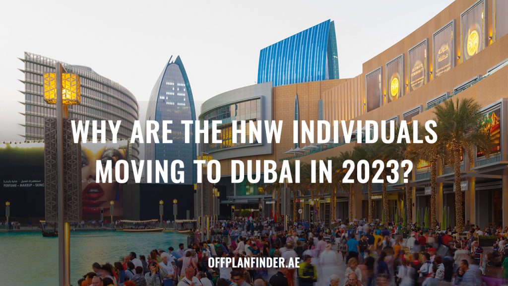 Why are the high net worth individuals moving into dubai?